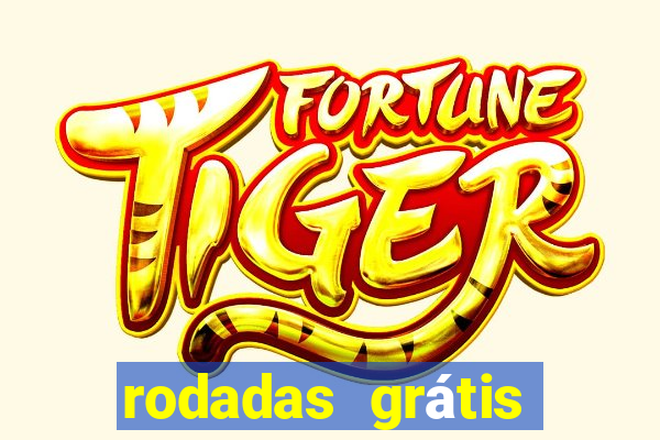 rodadas grátis hoje sem depósito