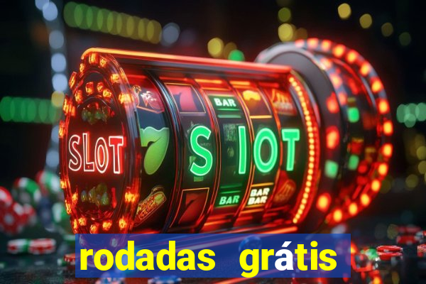 rodadas grátis hoje sem depósito