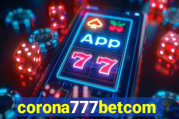 corona777betcom