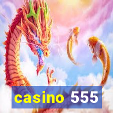 casino 555