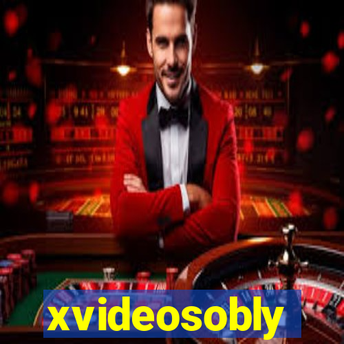 xvideosobly