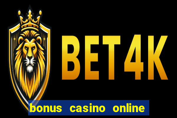 bonus casino online no deposit