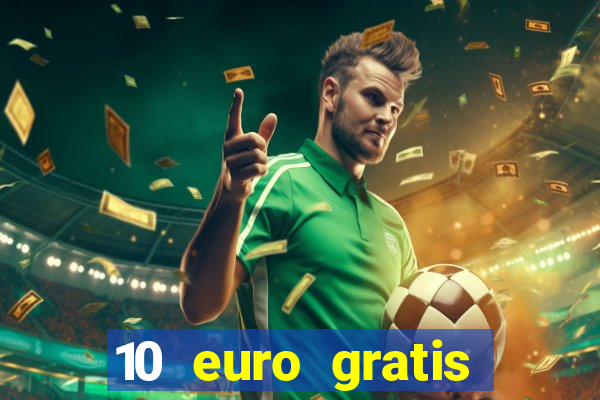 10 euro gratis online casino