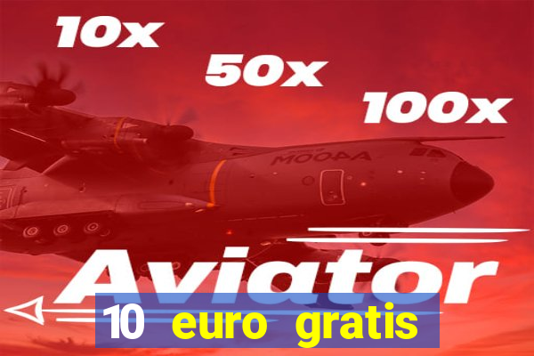 10 euro gratis online casino