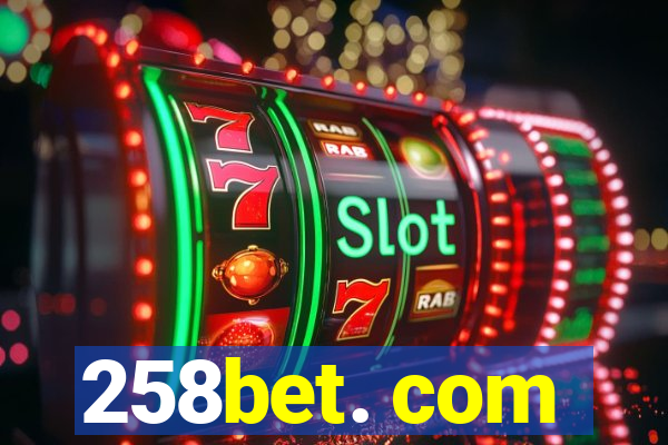 258bet. com