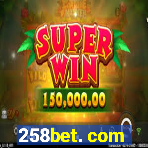 258bet. com