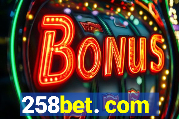 258bet. com