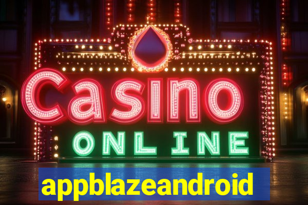 appblazeandroid