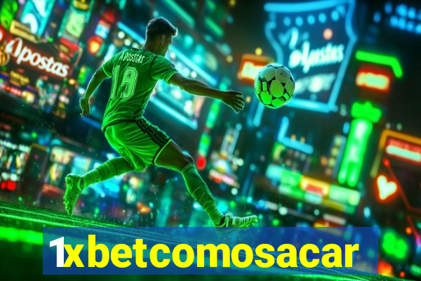 1xbetcomosacar