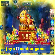 jaya11 casino game