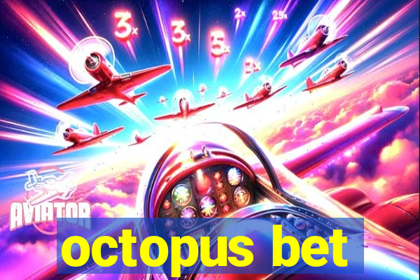 octopus bet