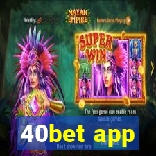 40bet app