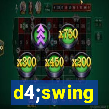 d4;swing