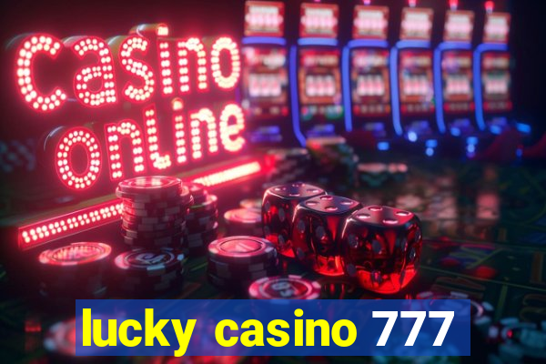 lucky casino 777