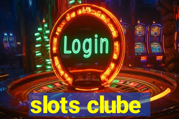 slots clube