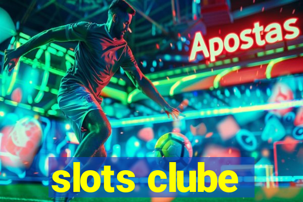 slots clube