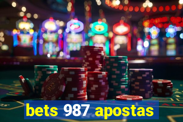 bets 987 apostas