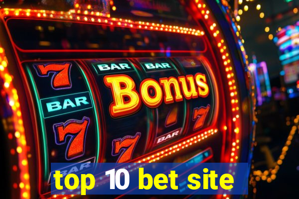 top 10 bet site