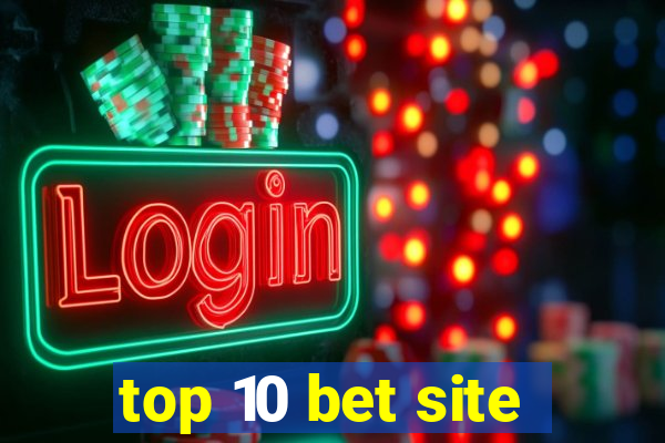 top 10 bet site