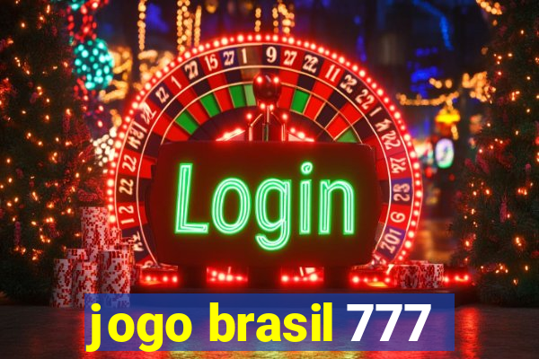 jogo brasil 777