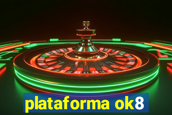 plataforma ok8