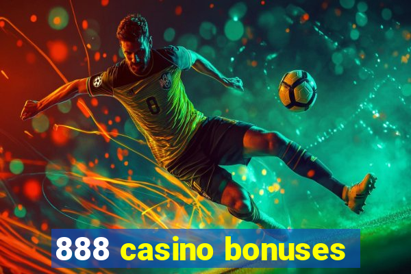 888 casino bonuses