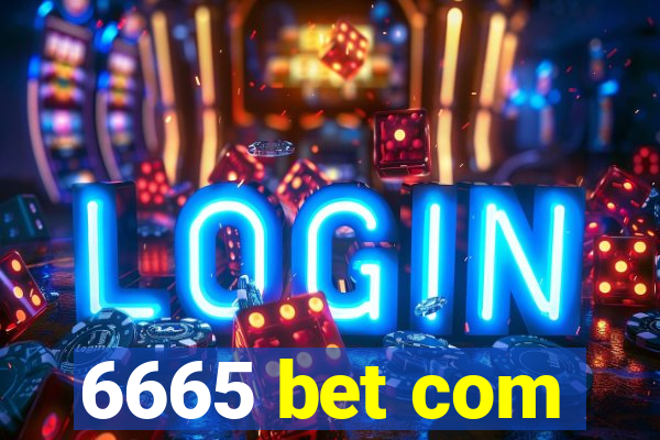 6665 bet com