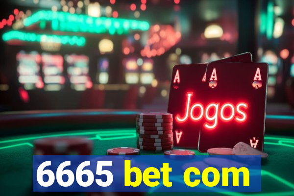 6665 bet com