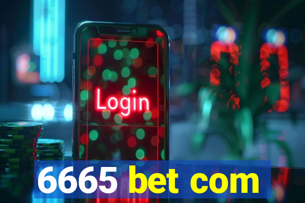 6665 bet com