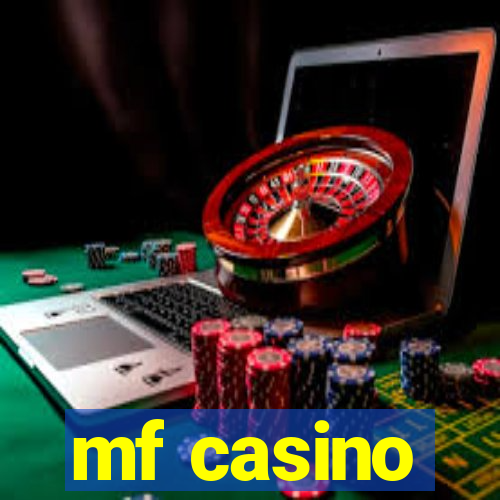 mf casino