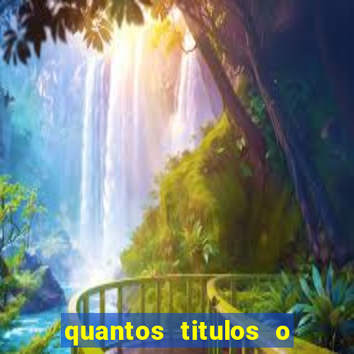 quantos titulos o flamengo tem