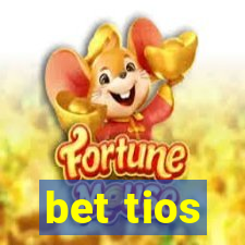 bet tios