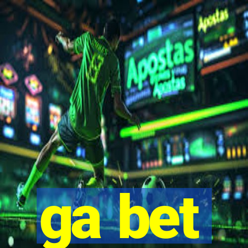 ga bet