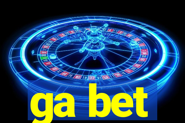 ga bet