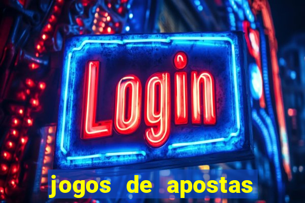 jogos de apostas online casino