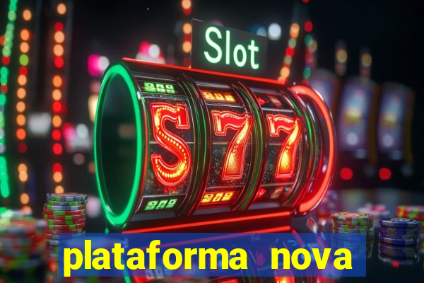 plataforma nova bonus de cadastro