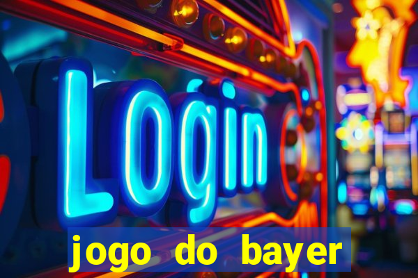 jogo do bayer leverkusen de hoje