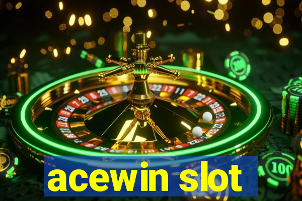 acewin slot