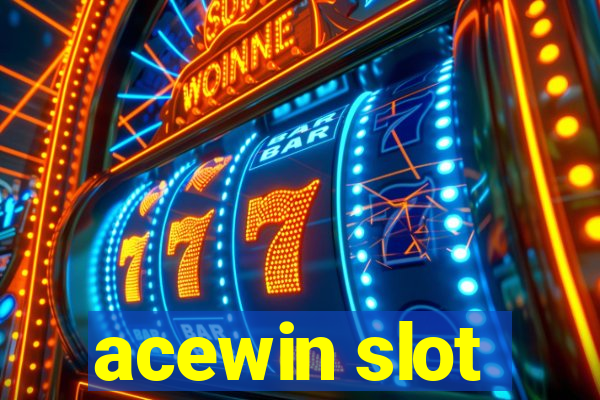 acewin slot