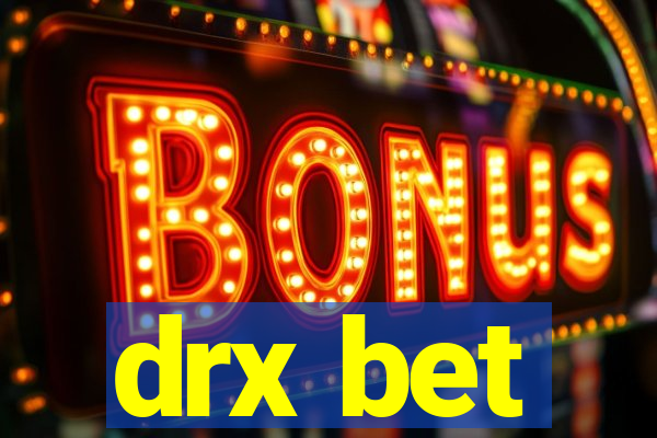 drx bet