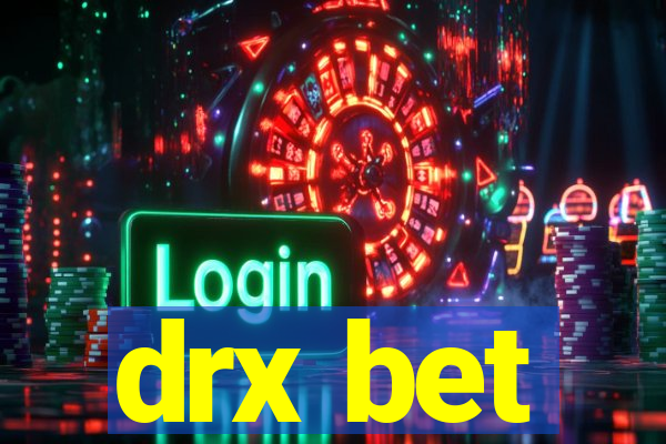 drx bet