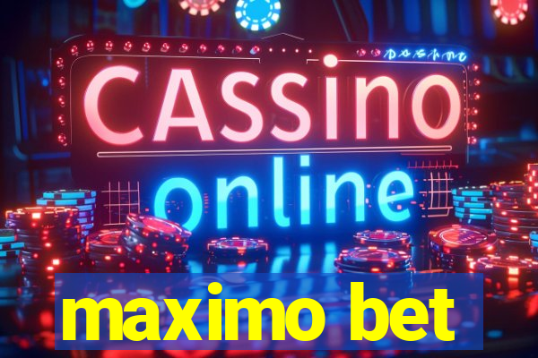 maximo bet