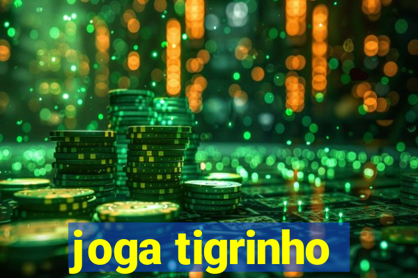 joga tigrinho