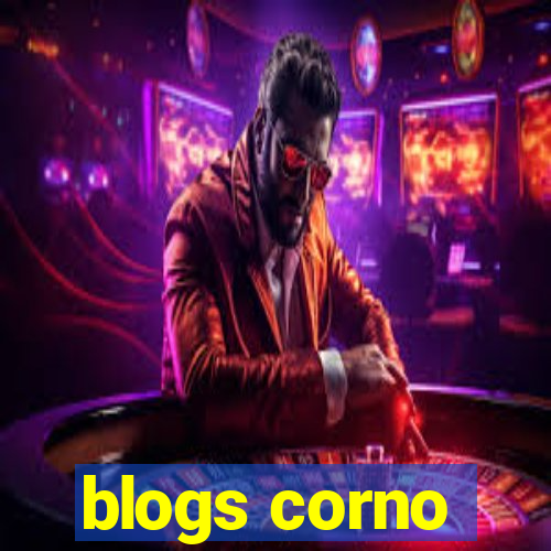 blogs corno