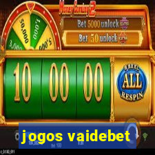 jogos vaidebet