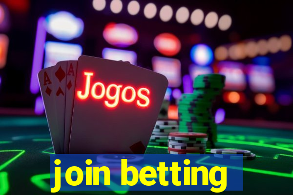 join betting