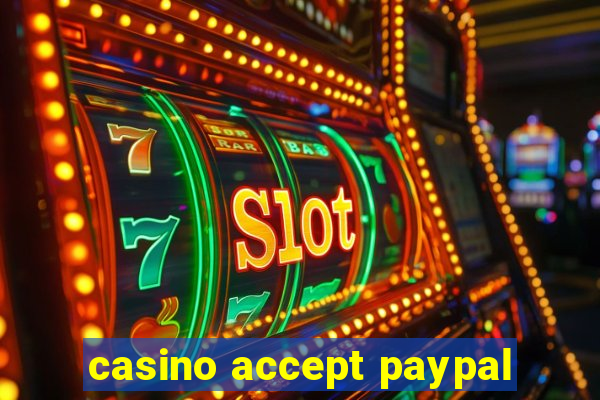 casino accept paypal