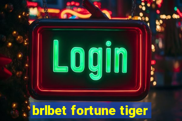 brlbet fortune tiger