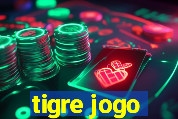 tigre jogo