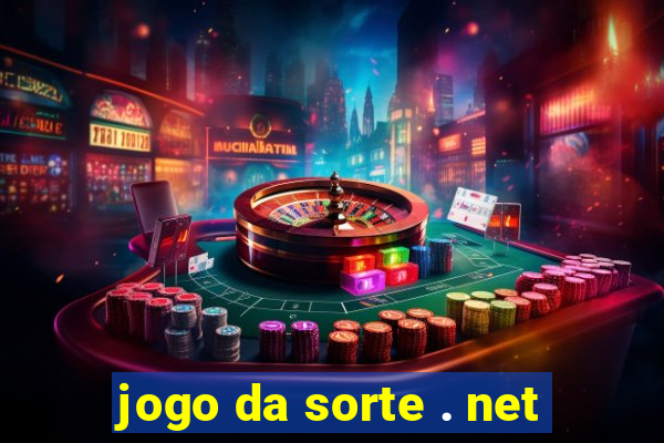 jogo da sorte . net